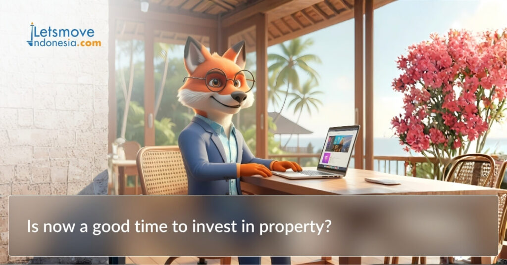 Is now a good time to invest in property?