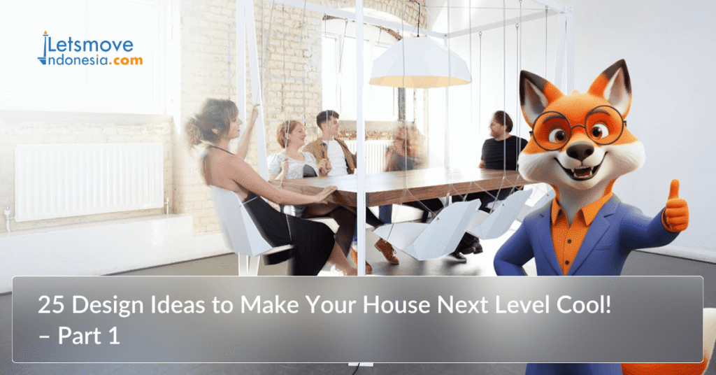 25 Design ideas to make your house next level cool! – Part 1