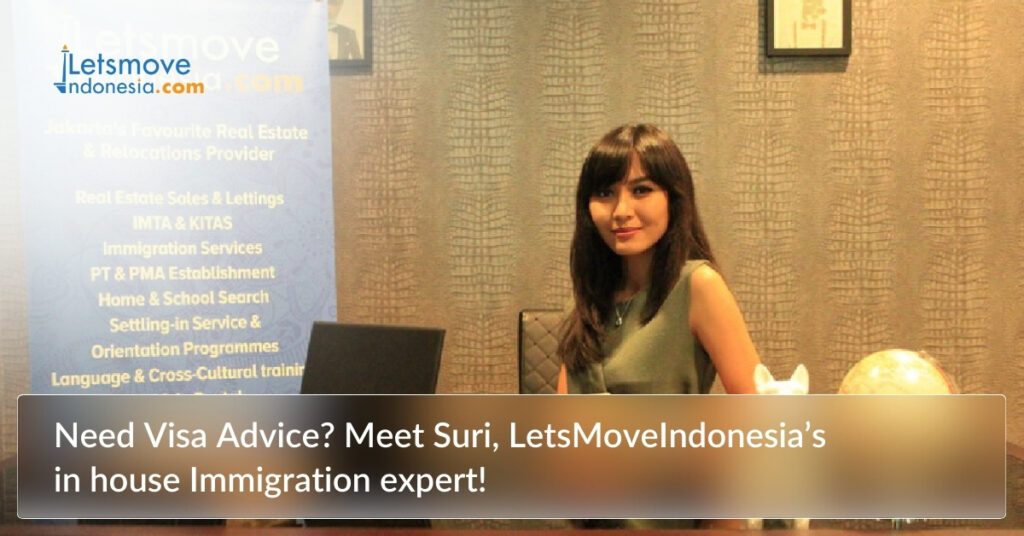 Need Visa Advice? Meet Suri, LetsMoveIndonesia’s in house Immigration expert!