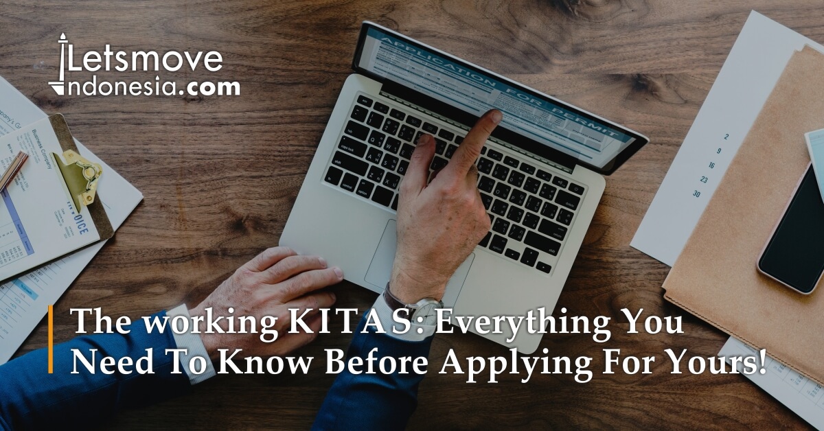 The working KITAS - Everything you need to know before applying for yours! | LetsMoveIndonesia