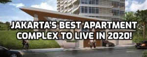 Jakarta’s Best Apartment Complex to live in 2020! South HIlls - LetsMoveIndonesia