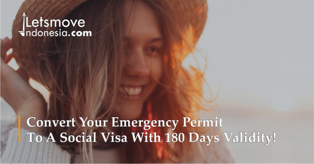 Convert your emergency permit to a social visa with 180 days validity!