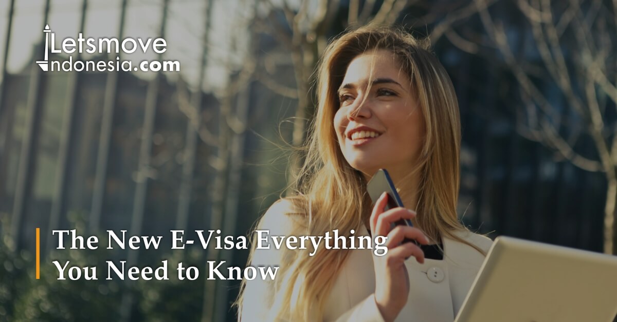 The New E-Visa Everything You Need to Know | LetsMoveIndonesia