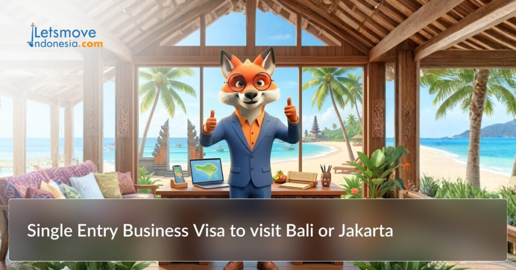 Single Entry Business Visa to visit Bali or Jakarta