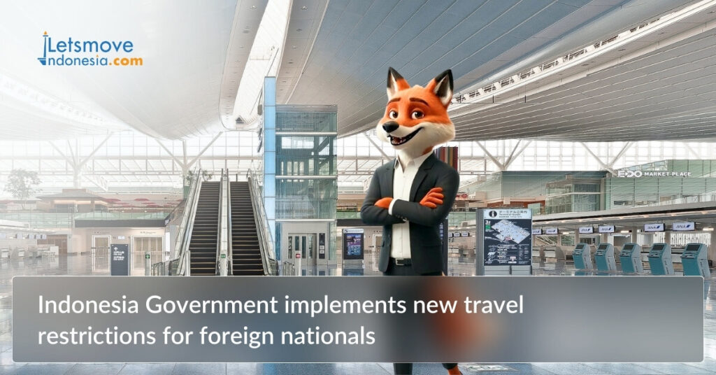 Indonesia Government implements new travel restrictions for foreign nationals