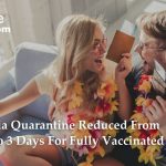 quarantine reduced from 5 days to 3 days for fully vaccinated travellers
