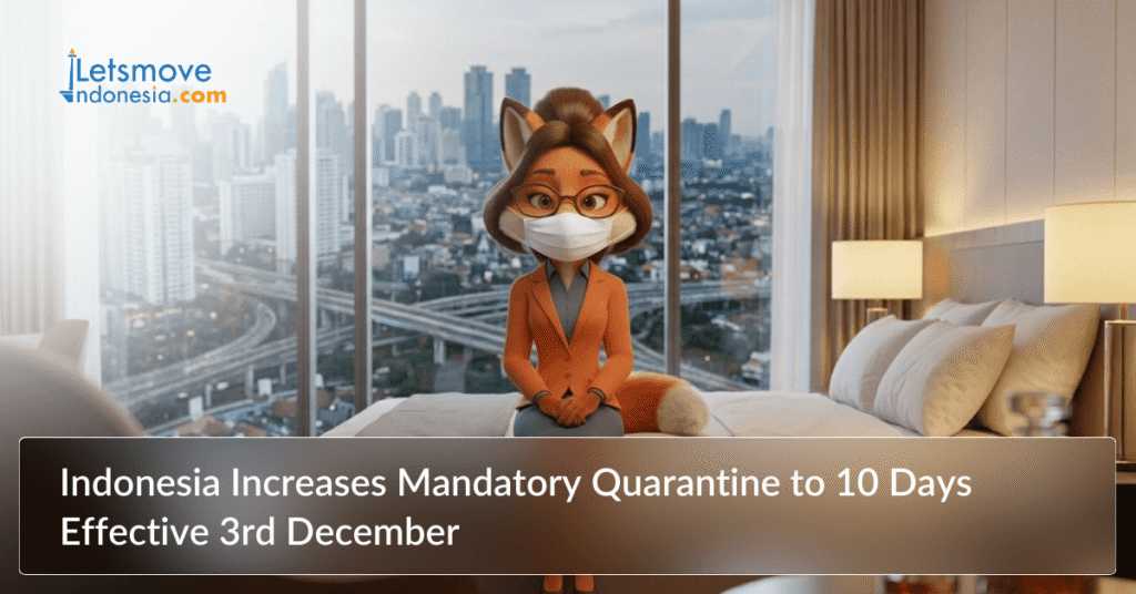 Indonesia increases mandatory quarantine to 10 days effective 3rd December