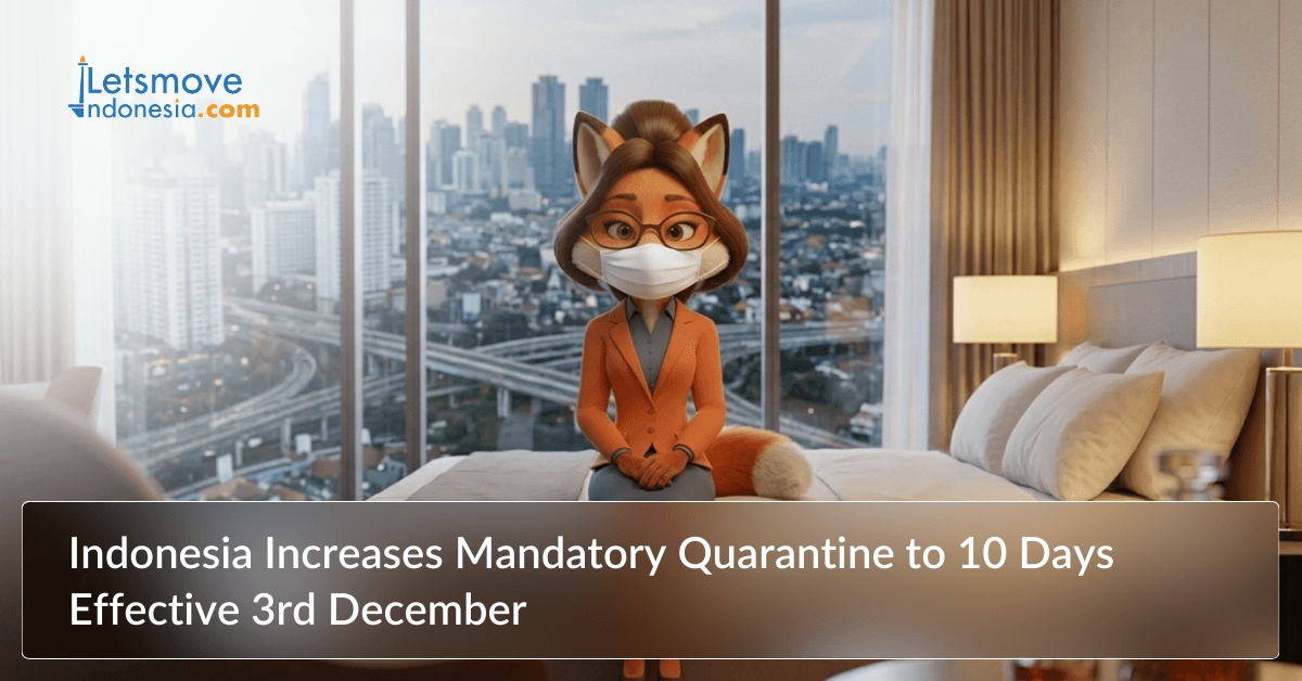 Indonesia increases mandatory quarantine to 10 days effective 3rd December