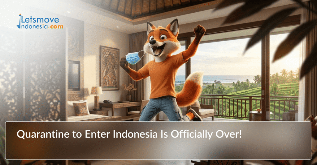 Quarantine to Enter Indonesia Is Officially Over!