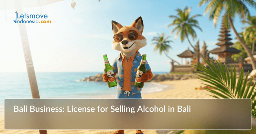 Bali Business: License for Selling Alcohol in Bali