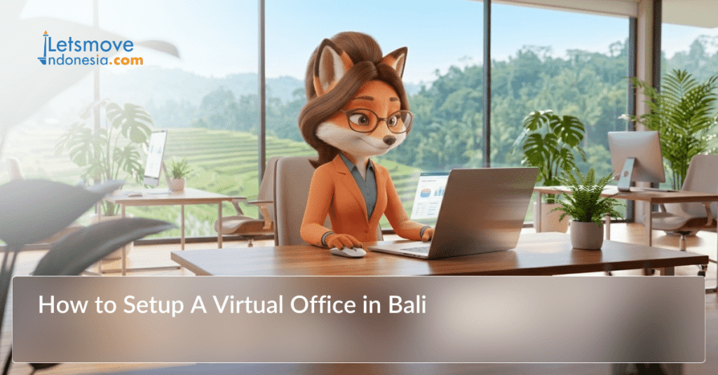 How to Setup A Virtual Office in Bali