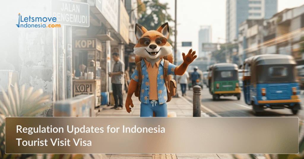 Regulation Updates for Indonesia Tourist Visit Visa