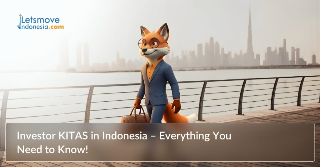 The Investor KITAS in Indonesia: Everything You Need To Know
