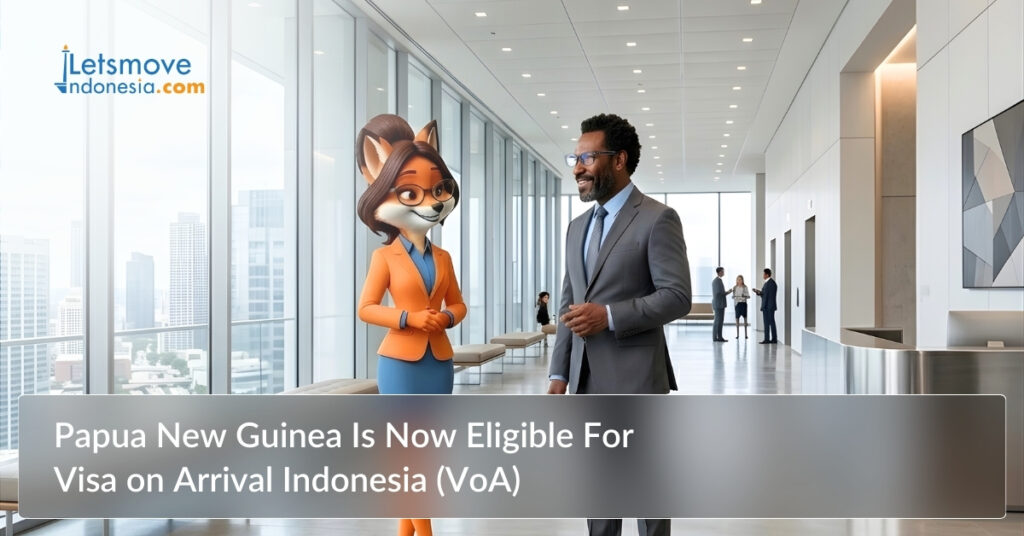 Papua New Guinea Is Now Eligible For Visa on Arrival Indonesia (VoA)