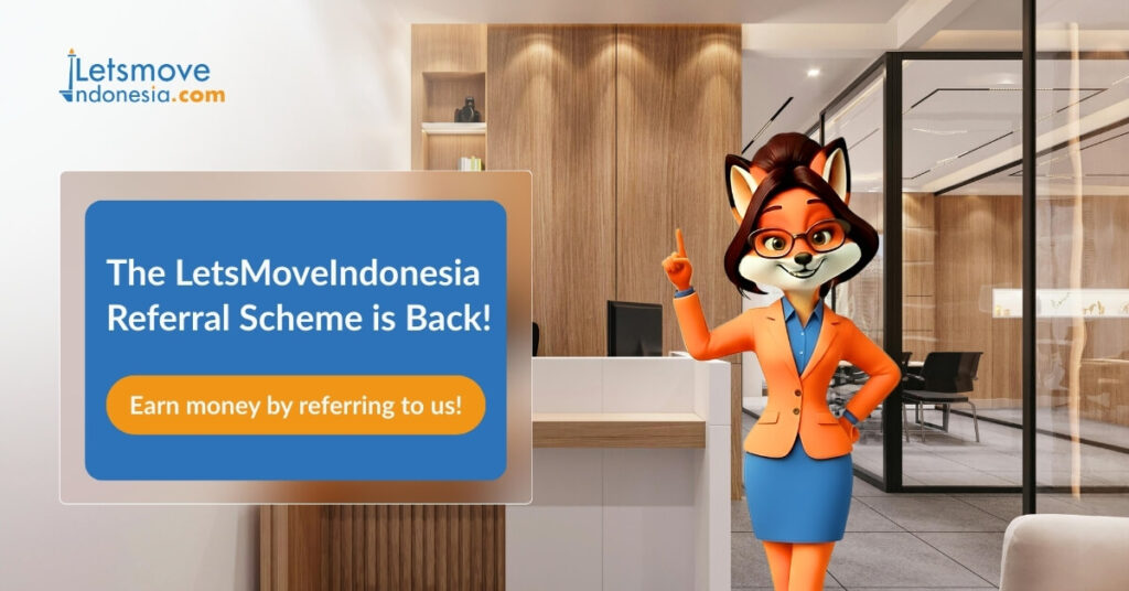 The LetsMoveIndonesia Referral Scheme is Back! Earn money by referring to us!