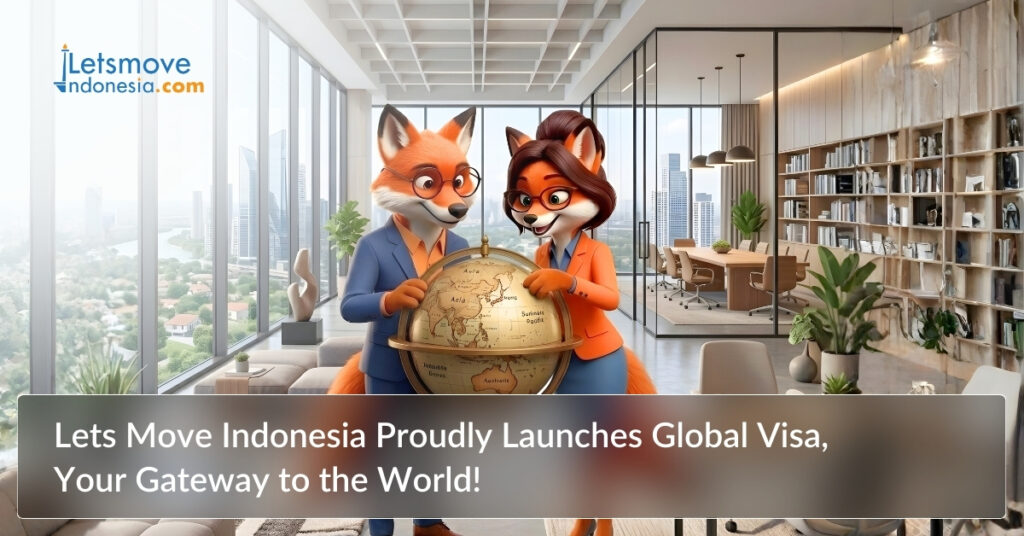 Lets Move Indonesia Proudly Launches Global Visa, Your Gateway to the World!