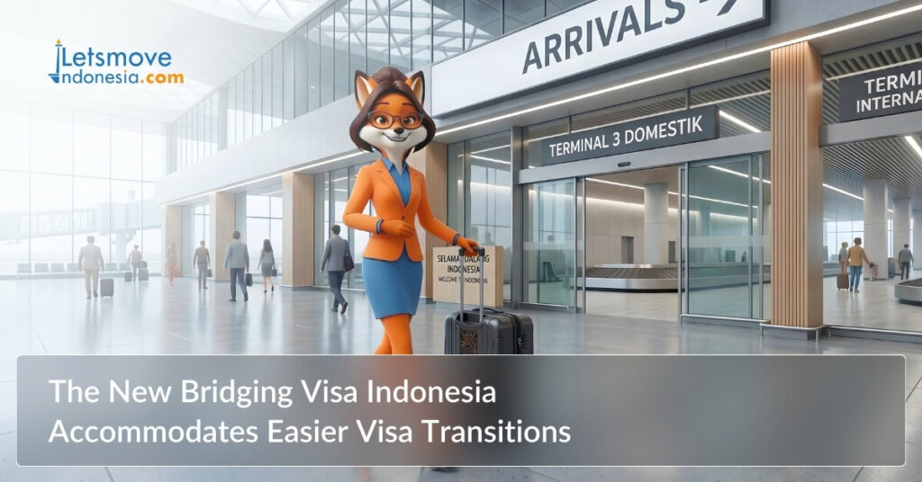 The New Bridging Visa Indonesia Accommodates Easier Visa Transitions