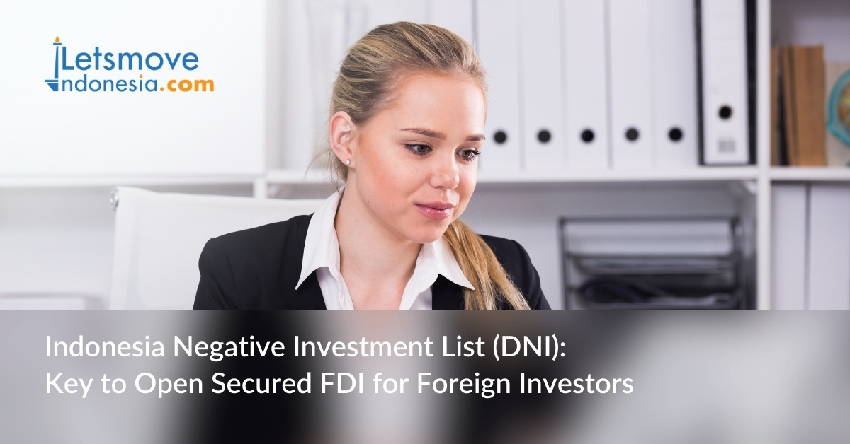 Indonesia Negative Investment List (DNI): Key to Open Secured FDI for ...