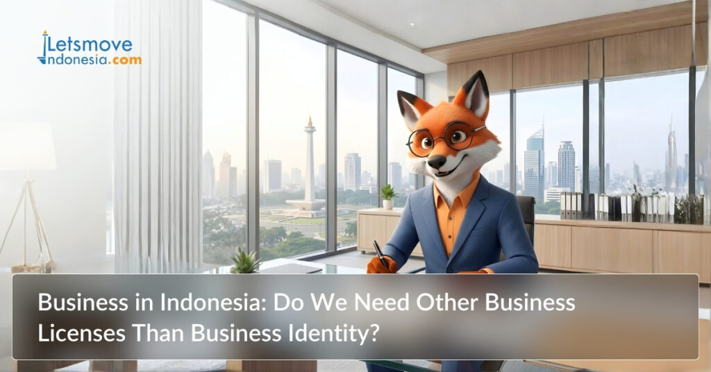 Do We Need Other Types of Business Licenses in Indonesia?