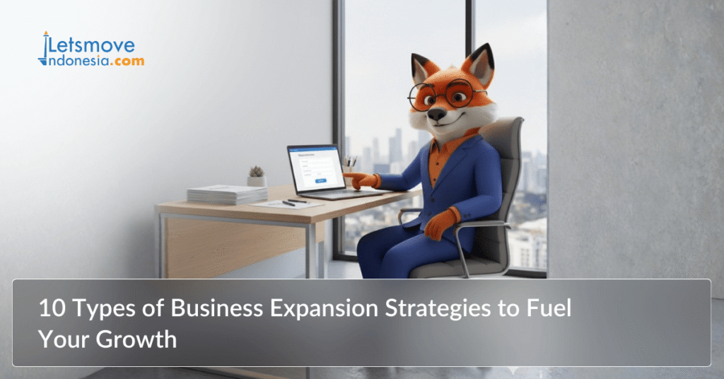 10 Types of Business Expansion Strategies to Fuel Your Growth