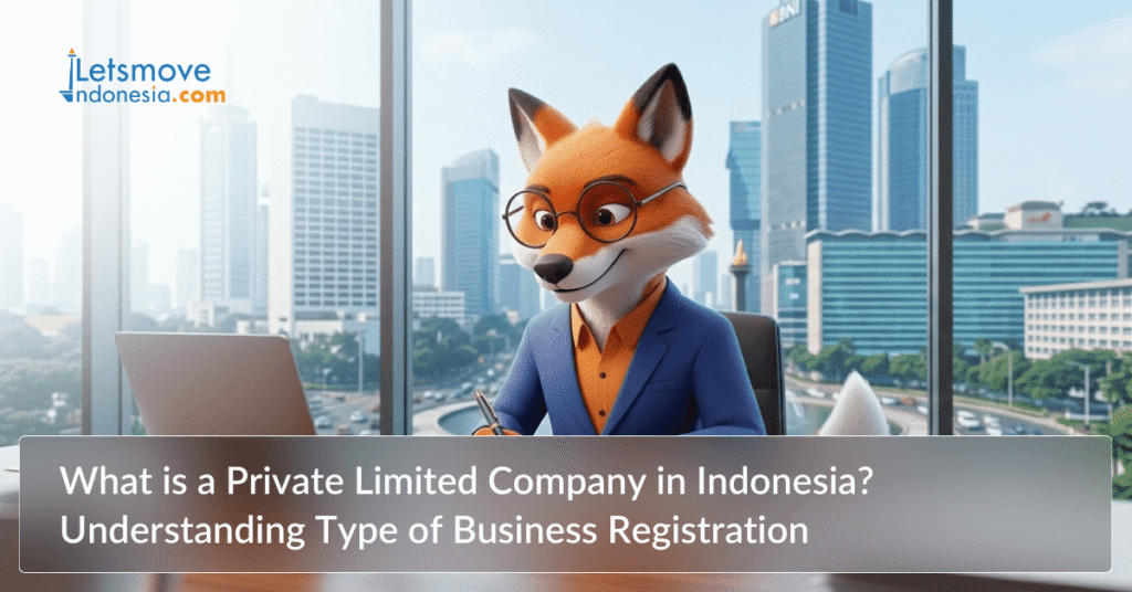 What is a Private Limited Company in Indonesia? Understanding Type of Business Registration