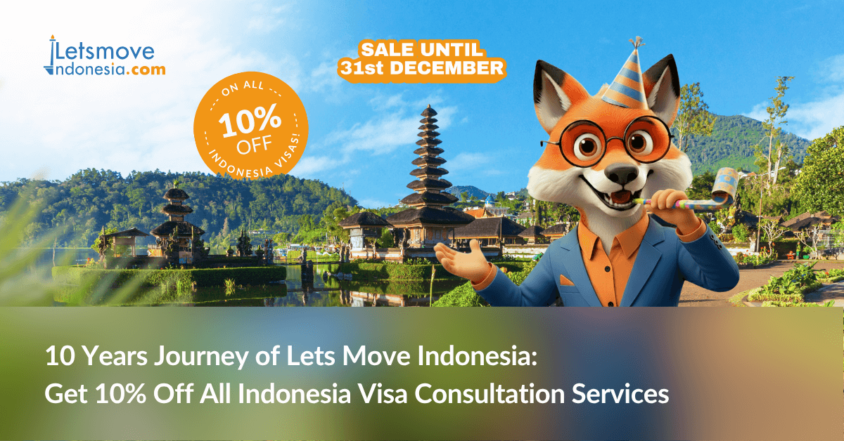 10 Years Journey of Lets Move Indonesia: Get 10% Off All Indonesia Visa Consultation Services