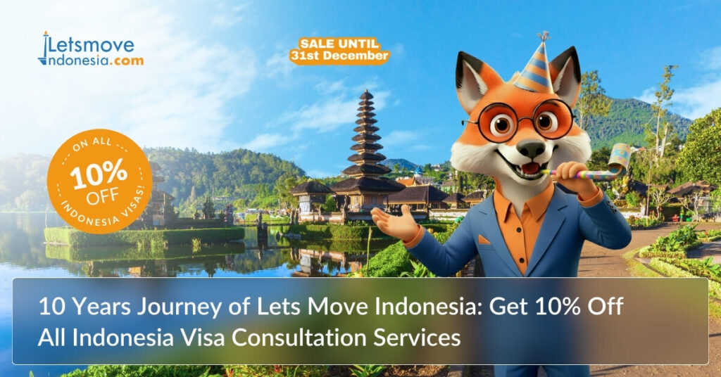 10 Years Journey of Lets Move Indonesia: Get 10% Off All Indonesia Visa Consultation Services