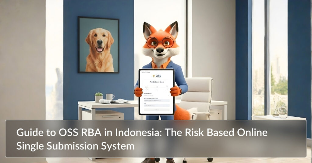 Guide to OSS RBA in Indonesia: The Risk Based Online Single Submission System