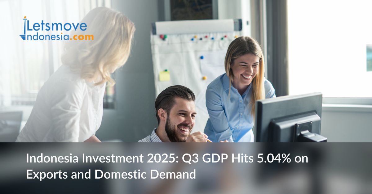 Indonesia Investment 2025: Q3 GDP Hits 5.04% on Exports and Domestic Demand