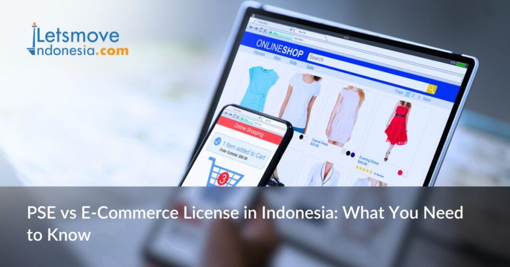 PSE vs E-Commerce License in Indonesia: What You Need to Know