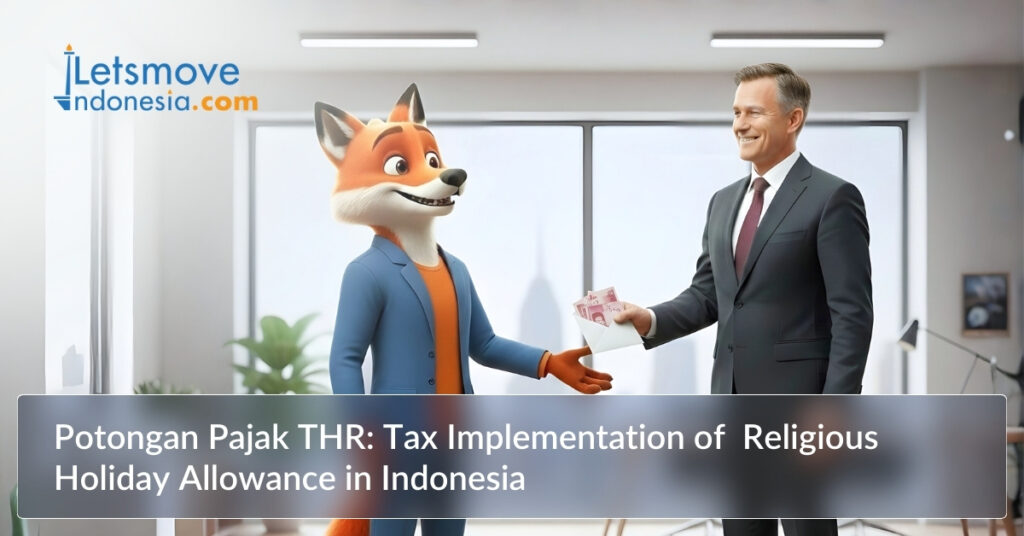 Potongan Pajak THR: Tax Implementation of Religious Holiday Allowance in Indonesia
