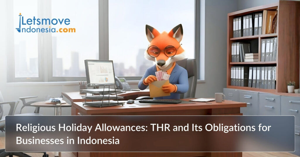 Religious Holiday Allowances: THR and Its Obligations for Businesses in Indonesia