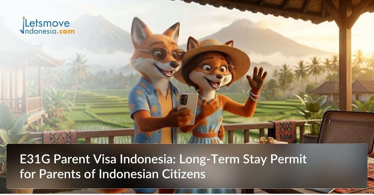 E31G Parent Visa Indonesia: Long-Term Stay Permit for Parents of Indonesian Citizens