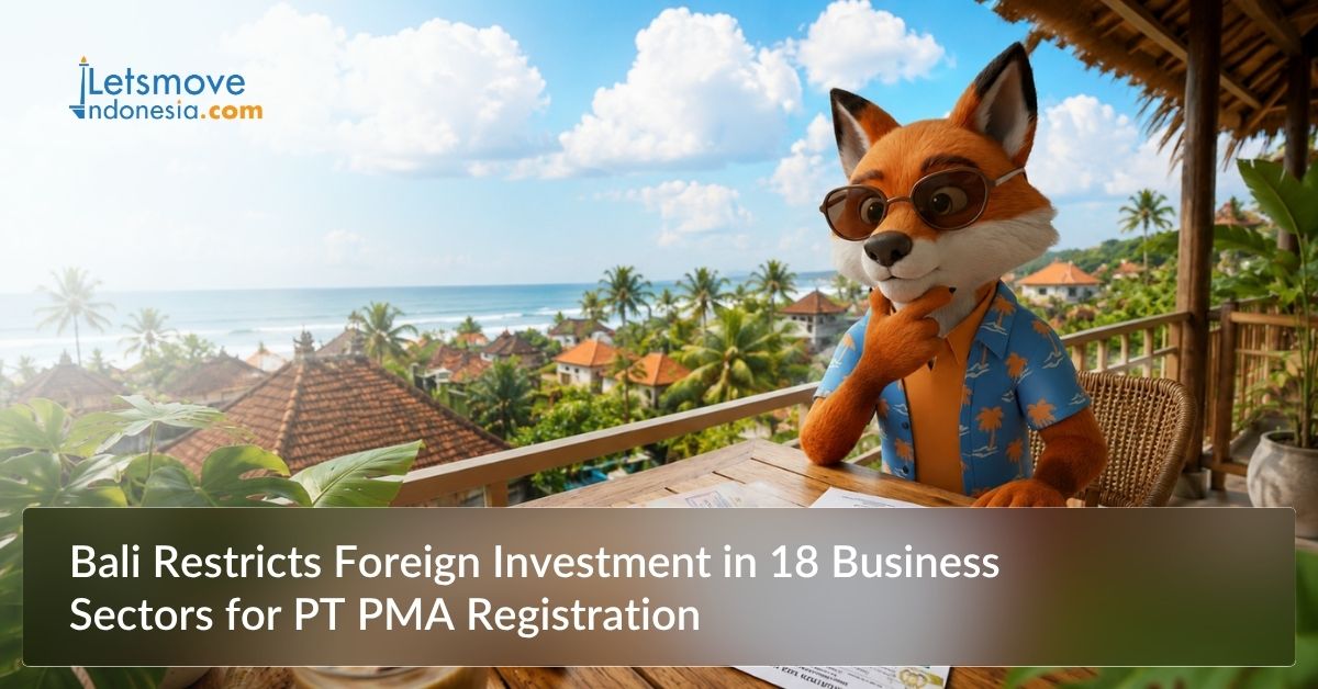 Bali Restricts Foreign Investment in 18 Business Sectors for PT PMA Registration