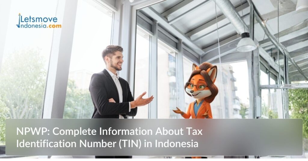 NPWP: Complete Information About Tax Identification Number (TIN) in Indonesia