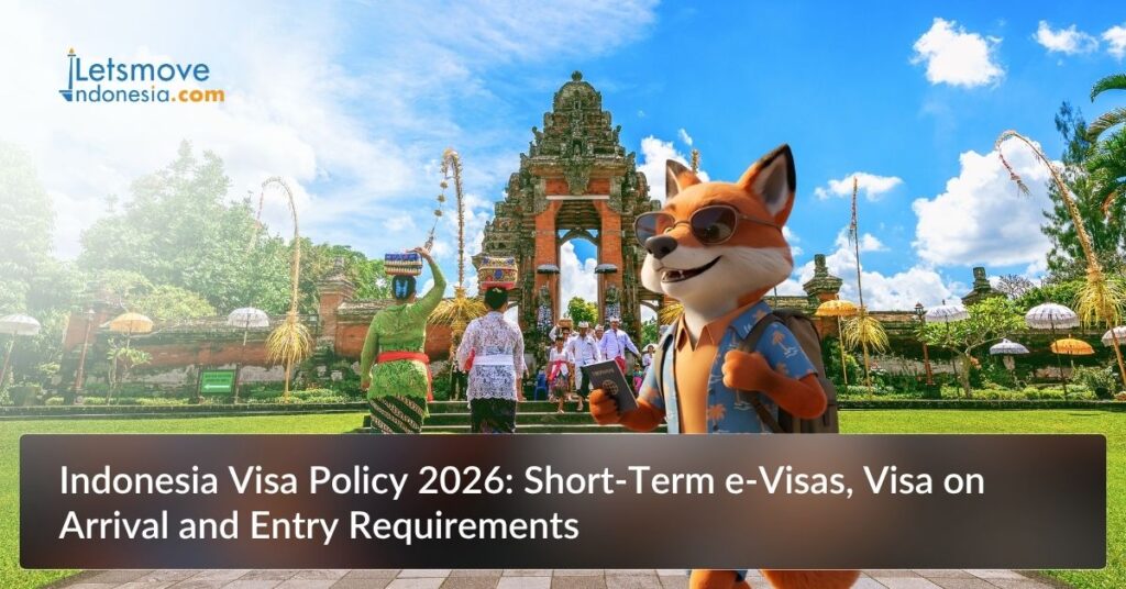 Indonesia Visa Policy 2026: Short-Term e-Visas, Visa on Arrival and Entry Requirements