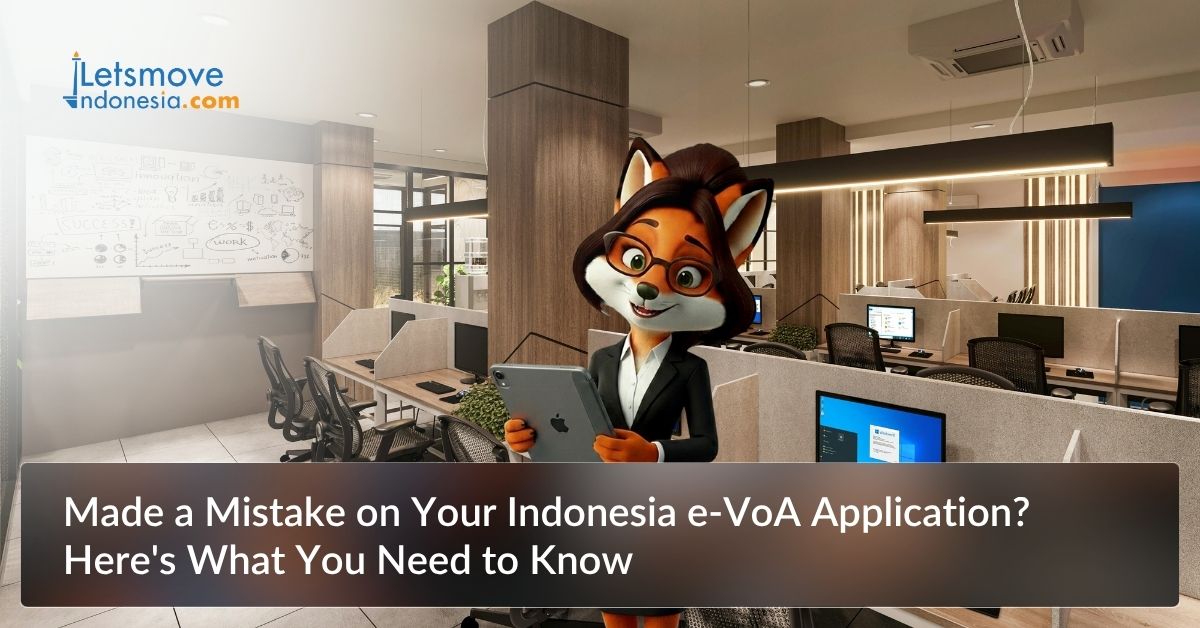 Made a Mistake on Your Indonesia e-VoA Application? Here's What You Need to Know
