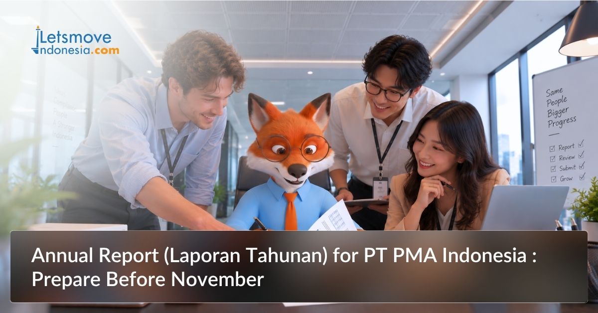 Annual Report (Laporan Tahunan) for PT PMA Indonesia : Prepare Before November