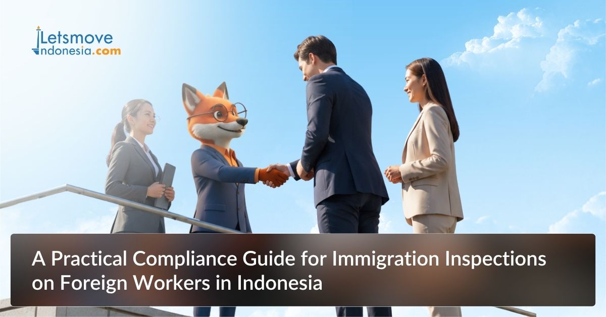 A Practical Compliance Guide for Immigration Inspections on Foreign Workers in Indonesia